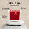 Velvet Sugar Triple Butter Soap Bar - Body By J